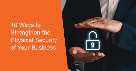 Strengthen the business security of your business
