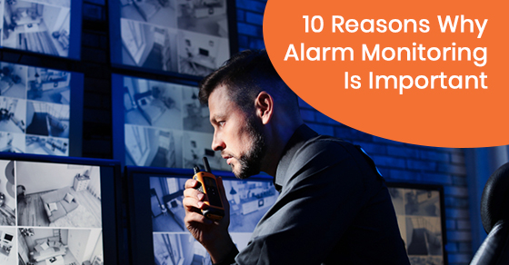 The significance of alarm monitoring